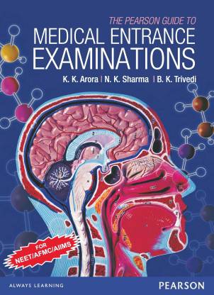 The Pearson Guide to the Medical Entrance Examinations for NEET/AFMC/AIIMS  (English, Paperback, Arora K. K.)